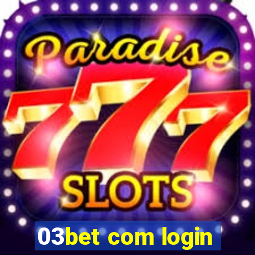 03bet com login